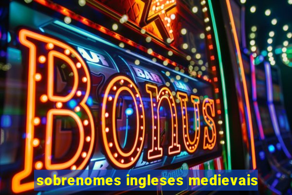 sobrenomes ingleses medievais